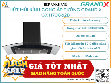Hút mùi áp tường kính cong Grand X GX H70C62B - Made in Malaysia